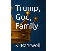 Trump, God, Family