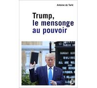 Trump: le mensonge au pouvoir