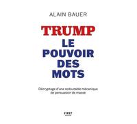 Trump, Le Pouvoir Des Mots