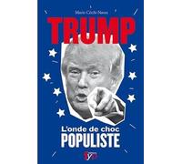 Trump - L'onde de choc populiste