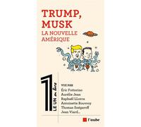 Trump, Musk. La nouvelle Amérique - Collectif - L'aube Eds De - broché - Essai