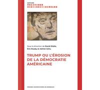 Trump ou l'érosion de la démocratie américaine - David Diallo - Presses Universitaires Bordeaux - broché - Essai