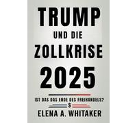 Trump und die Zollkrise 2025: Ist das das Ende des Freihandels?