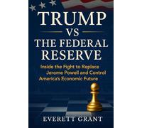 TRUMP VS THE FEDERAL RESERVE: Inside the Fight to Replace Jerome Powell and Control America’s Economic Future