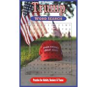 Trump Word Search Puzzle Book: Word Searches with Easy to Read Print about Donald Trump, Presidency, and More | 6x9 inches, 110 Pages, 50+ Puzzles for Gift for Vacations, Holidays and Free Times