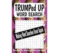 Trump Word Search: Word Searches with Easy to Read Print about President Trump, America, Patriotism and more - 6x9 inches, 110 pages - 50+ Puzzles ... Great for Vacations, Holidays and Free Times