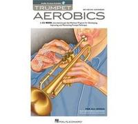 Trumpet Aerobics by Kevin Johnson Johnson Kevin (Auteur)