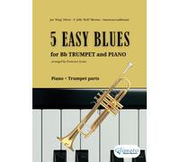 Trumpet and Piano: 5 Easy Blues: for beginners