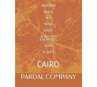 Trumpet Book N-1 With Daily Warm-Up Exercises With Scales: Cairo