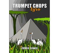Trumpet Chops Tyro