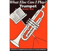 Trumpet Grade 1 (What Else Can I Play?) Divers Auteurs (Auteur)