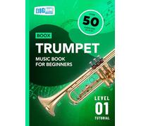 Trumpet Music Book For Beginners: Boox Level 1 Tutorial