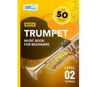 Trumpet Music Book For Beginners: Boox Level 2 Tutorial