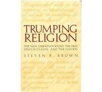 Trumping Religion Steven P. Brown (Auteur)