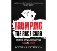 Trumping The Race Card