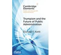 Trumpisme et l'avenir de l'administration publique
