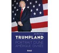 Jean-Eric Branaa – Trumpland – Portrait d'une Amérique divisée