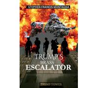 Trump's Brass Escalator