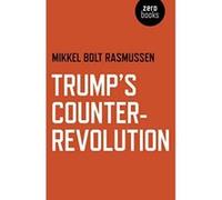 Trump's Counter-Revolution - [Version Originale] Inconnu (Auteur)