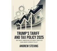 Trump's Tariff and Tax Policy 2025: Why Most Americans Pay More Than They Gain Under Current Policy