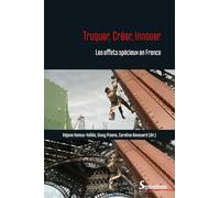 Truquer, Créer, Innover: Les effets spéciaux en France