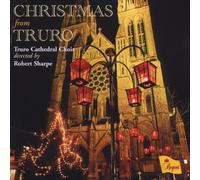 Truro Cathedral Choir,Robert Sharpe d - Christmas from Truro