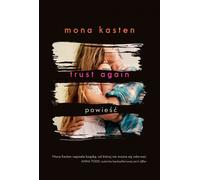 Trust Again - Mona Kasten (littérature/roman en polonais)