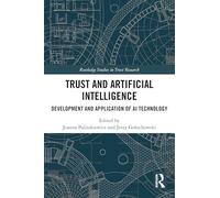 Trust and Artificial Intelligence: Development and Application of Ai Technology