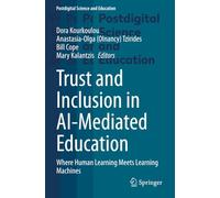 Trust and Inclusion in AI-Mediated Education: Where Human Learning Meets Learning Machines