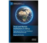 Trust And Market Institutions In Africa