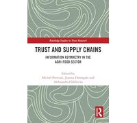 Trust and Supply Chains: Information Asymmetry in the Agri-Food Sector