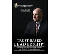 Trust-Based Leadership