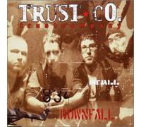 Trust Company - Downfall [Import]