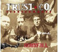 Trust Company - Downfall [Import]