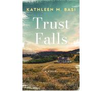 Trust Falls - Basi, Kathleen M. - Kathleen M. Basi - ebook (ePub) - Livre