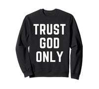 Trust God Only Christian Apparel Verse de la Bible Jésus Sweatshirt