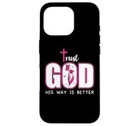 Trust God Plan His Way is Better Christian Faith Jesus Cross Coque pour iPhone 16 Pro