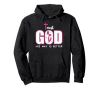 Trust God Plan His Way is Better Christian Faith Jesus Cross Sweat à Capuche