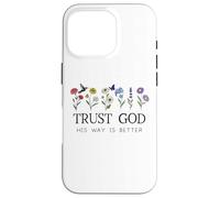 Trust God Sign His Way is Better Christian Faith Over Fear Coque pour iPhone 16 Pro