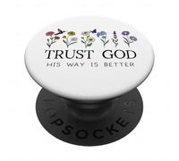Trust God Sign His Way is Better Christian Faith Over Fear PopSockets PopGrip Adhésif