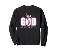 Trust God Trust Jesus Christian in God We Trust Bible Verse Sweatshirt