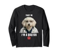 Trust I'm A Dogtor Drôle Caniche Maltais vétérinaire Chirurgien Manche Longue