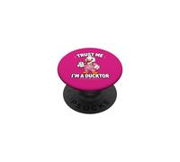 Trust Im A Ducktor Motif Canard PopSockets PopGrip Adhésif