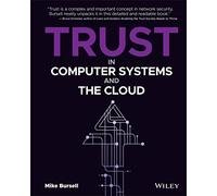 Trust in Computer Systems and the Cloud