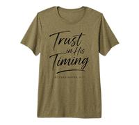 Trust in His Timing Verse de la Bible Foi Écriture Jésus-Christ T-Shirt Haut de Gamme