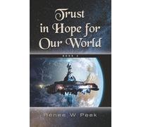 Trust in Hope for Our World