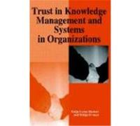 Trust in Knowledge Management and Systems in Organizations Maija-Leena Huotari, Mirja Iivonen (Auteur)