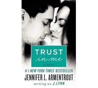 Trust in Me: A Contemporary Romance from Cam's Side About Persistence, Barriers, and Love