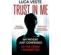 Trust In Me by Luca Veste Luca Veste (Auteur)
