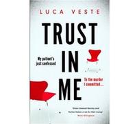 Trust In Me by Luca Veste Luca Veste (Auteur)